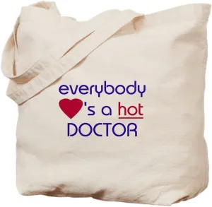 CafePress EVERYBODY LOVES A HOT DOCTOR Tote Bag Natural Canvas Tote Bag, Reusable Shopping Bag
