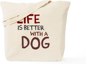 CafePress Life Is Better With A Dog Tote Bag Natural Canvas Tote Bag, Reusable Shopping Bag