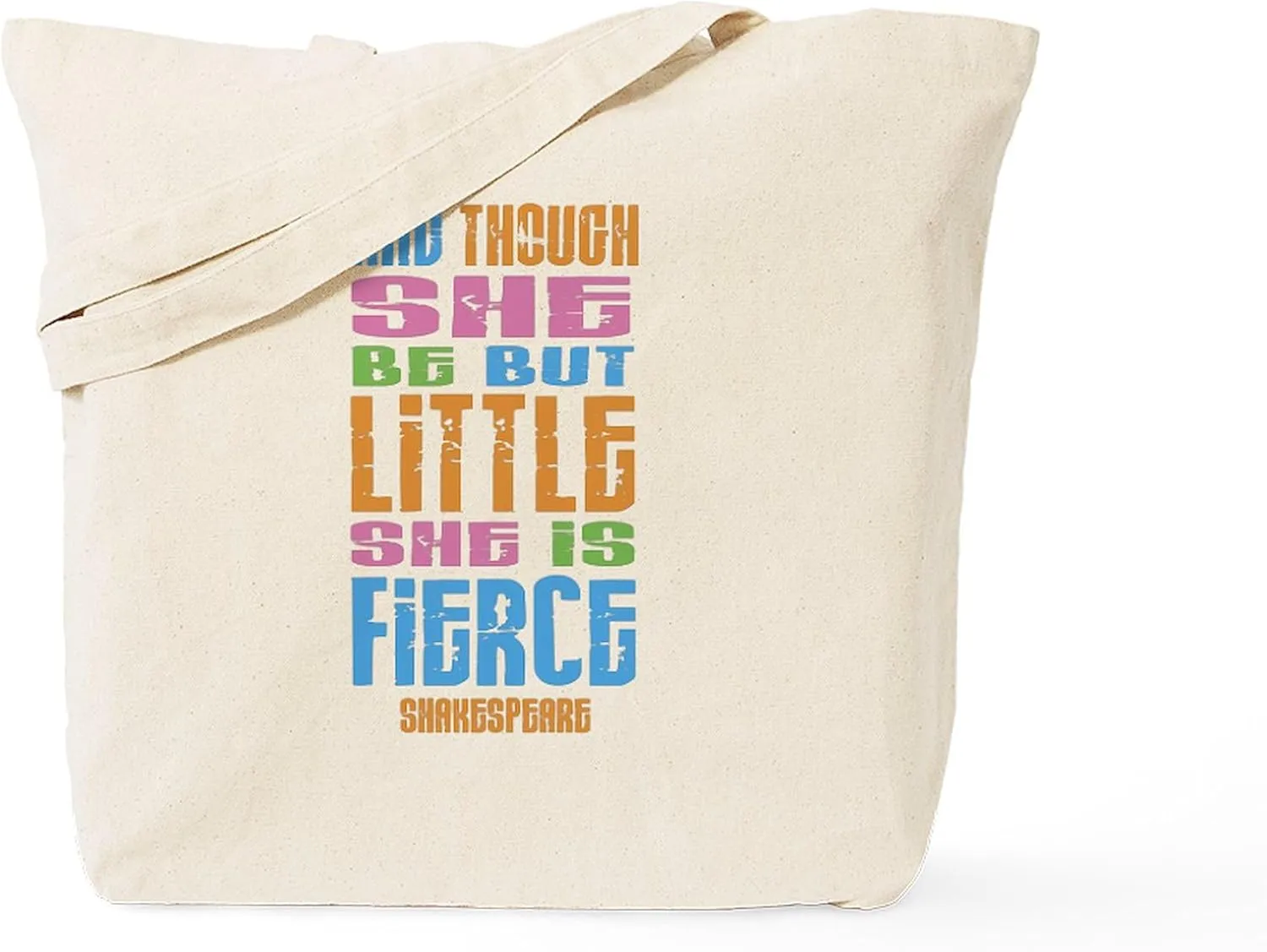 CafePress Though She Be But Little She Is Fierce Tote Bag Natural Canvas Tote Bag, Reusable Shopping Bag